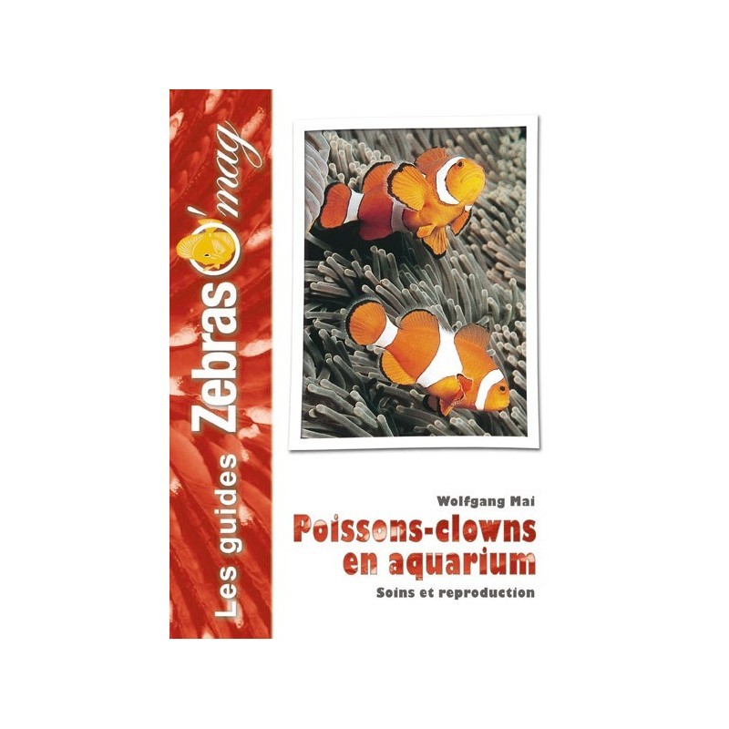 Guide ZebrasO'mag : Les poissons clowns